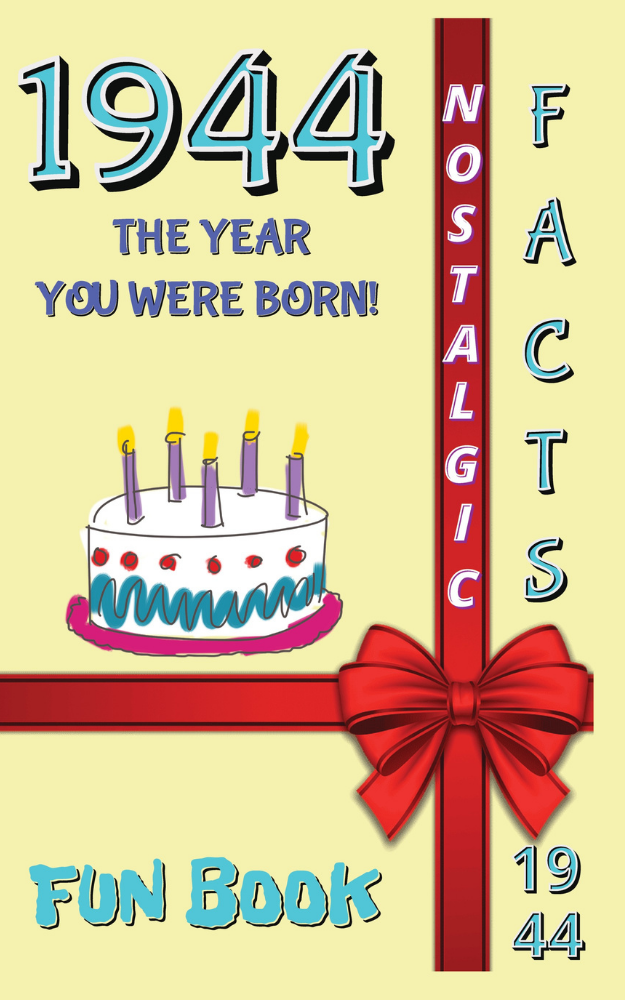 1944 Fun Book - The Year You Were Born- July