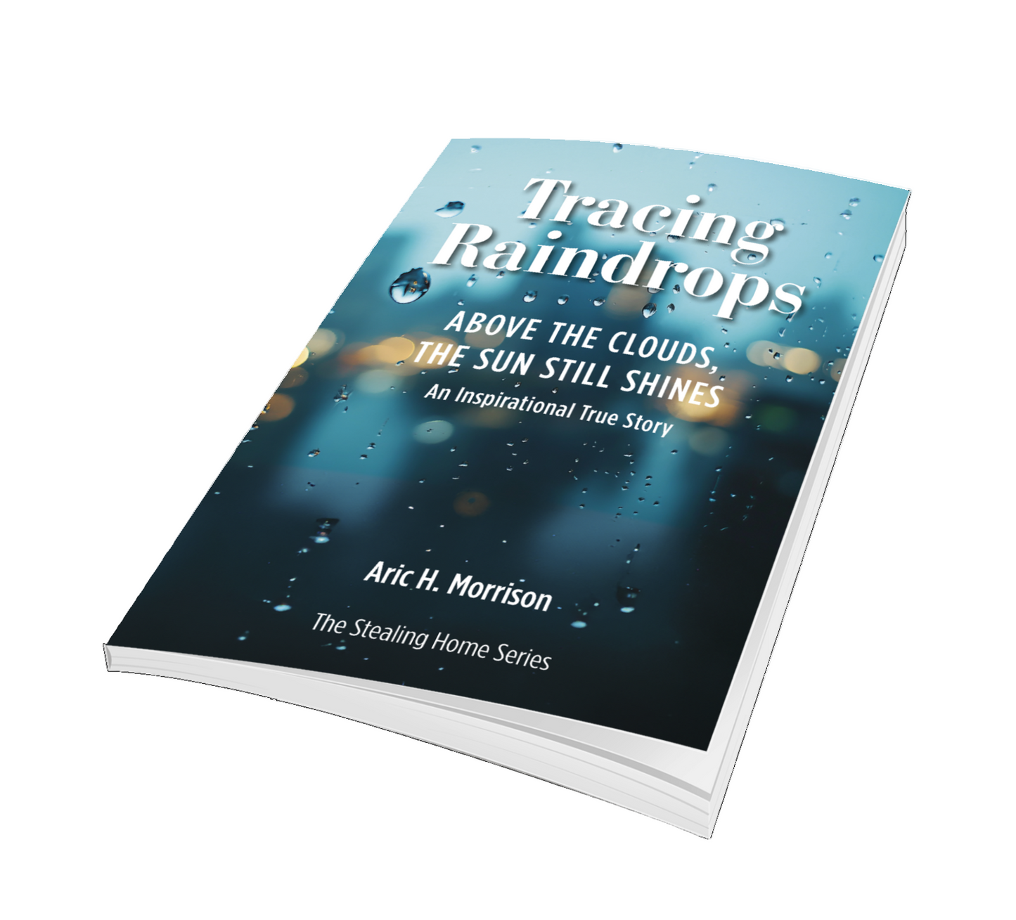 Tracing Raindrops - An Inspirational Series Book #2