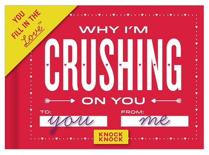 Why I'm Crushing On You Fill-In Journal
