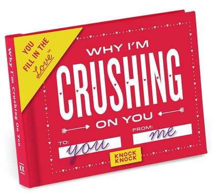 Why I'm Crushing On You Fill-In Journal