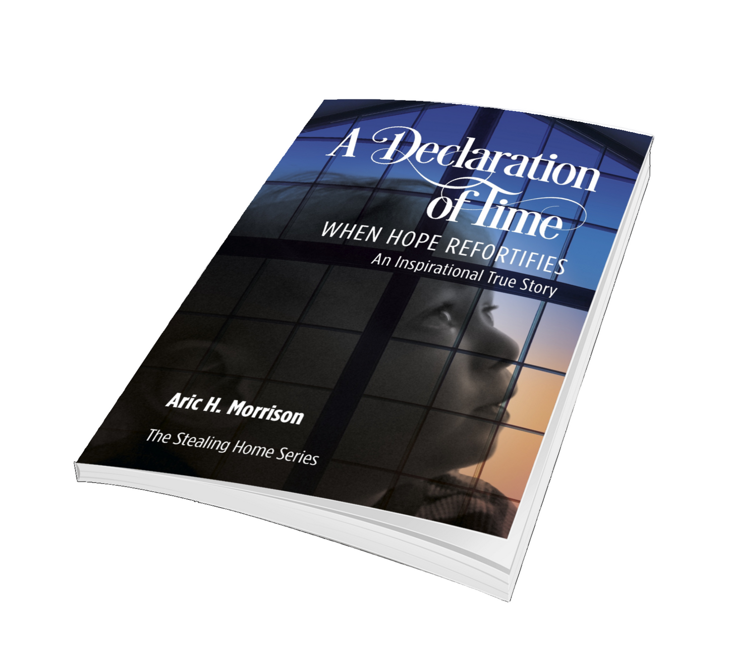 A Declaration Of Time - An Inspirational Series Book #3